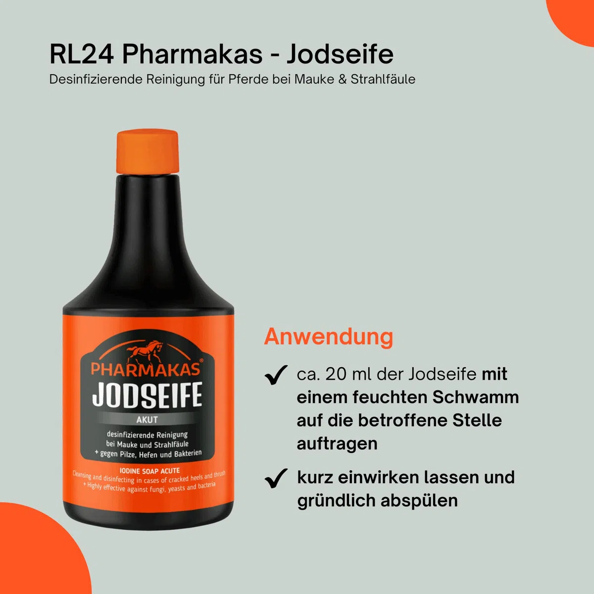 RL24 – Pharmakas Jodseife – desinfizierende Reinigung für Pferde bei Mauke & Strahlfäule – gegen Pilze, Hefen & Bakterien – Pferdeseife mit Glycerin – Hufpflege für Pferde – 1 x 500 ml