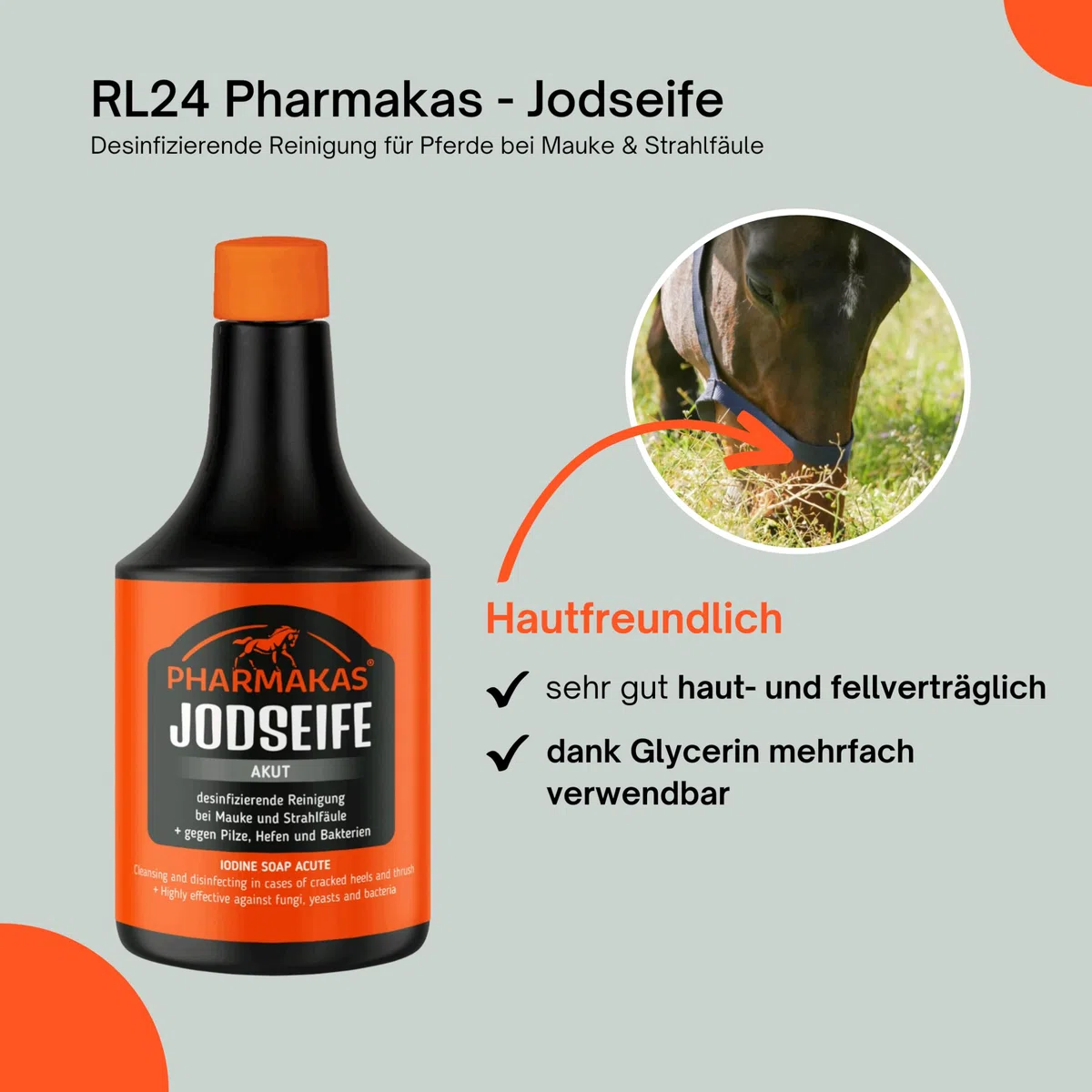 RL24 – Pharmakas Jodseife – desinfizierende Reinigung für Pferde bei Mauke & Strahlfäule – gegen Pilze, Hefen & Bakterien – Pferdeseife mit Glycerin – Hufpflege für Pferde – 1 x 500 ml
